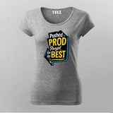 Pushed to Prod T-Shirt For Women – Prayed for the Best Edition