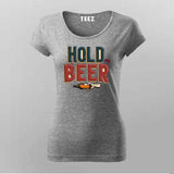 Hold My Beer T-Shirt for Women – Online India Funny Tee