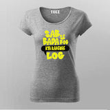 Sabse Bada Rog Kya Kahenge Log T-shirt For Women
