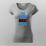 Eat Sleep Build Repeat T-Shirt for Women