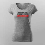 Artificial Intelligence Funny T-Shirt For Women – "Natural Stupidity"