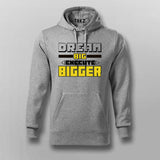 Dream Bigger – Go Beyond Limits Motivational Hoodie For Men
