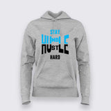 Stay Hustle Hoodie for Women – Humble Wear Online India