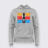 Drink Drank Drunk T-Shirt for Women – Online India Party Tee
