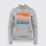 Strong Strong Strong" Gym Motivation Hoodie For Women