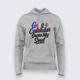 Google Calendar Owns My Soul T-Shirt for Women – IT Humor