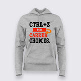 Ctrl+Z My Career Hoodie for Women – Developer Regret