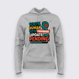 Firmware Update Pending T-Shirt For Women – For Buggy Humans