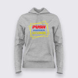 "Push Harder, Go Longer" Hoodie For Women - Motivational Gym