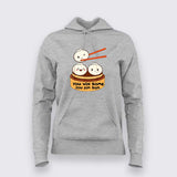 "You Win Some, You Dim Sum" Hoodie For Women
