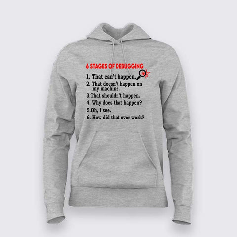 6 Stages of Debugging Hoodie For Women – Funny Programmer