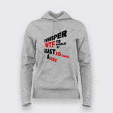 Witty Hoodie For Women – "I Whisper WTF 20 Times a Day"