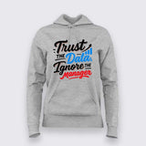 Trust the Data Hoodie for Women – Data Over Drama