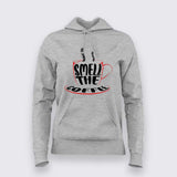 Wake Up and Smell the Coffee Hoodie For Women