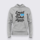 Email Me That Ticket Again T-Shirt for Women – IT Helpdesk Humor