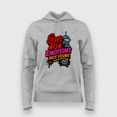 Error 404 Emotions Not Found Hoodie For Women – Dead Inside