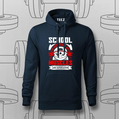 School Is Important But Muscles Matter Hoodie For Men
