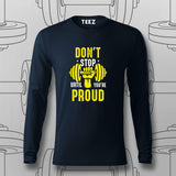 Don't Stop Until You're Proud Gym T-Shirt For Men