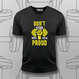 Don't Stop Until You're Proud Gym T-Shirt For Men