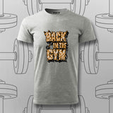 Back in the Gym T-Shirt For Men – Power Up Your Workout