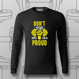 Don't Stop Until You're Proud Gym T-Shirt For Men