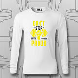 Don't Stop Until You're Proud Gym T-Shirt For Men