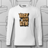 Back in the Gym T-Shirt For Men – Power Up Your Workout