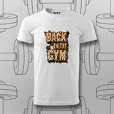 Back in the Gym T-Shirt For Men – Power Up Your Workout