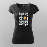I Run on Chai & Bollywood Songs T-Shirt for Women - Vibrant Style