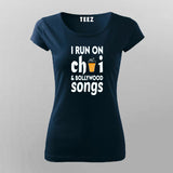 I Run on Chai & Bollywood Songs T-Shirt for Women - Vibrant Style