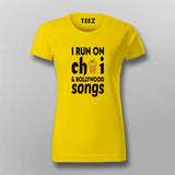I Run on Chai & Bollywood Songs T-Shirt for Women - Vibrant Style