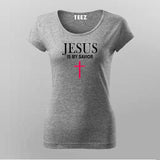 Jesus Is My Saviour - Women's Faith Tee
