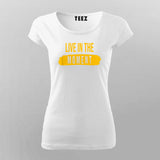 Live in the Moment - Women's Inspirational Tee