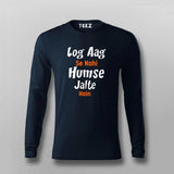 Log Aag Se Nahi Humse Jalte Hai T-shirt For Men
