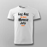 Log Aag Se Nahi Humse Jalte Hai T-shirt For Men