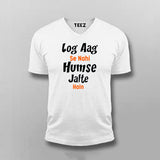 Log Aag Se Nahi Humse Jalte Hai T-shirt For Men