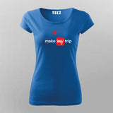 Make My Trip T-Shirt for Women - Travel in Style