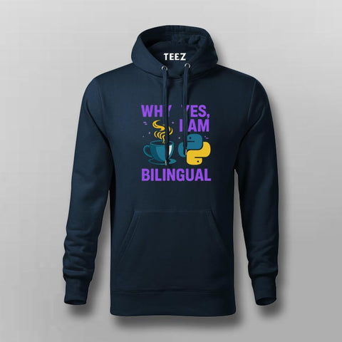 Why Yes I Am Bilingual Hoodie For Men