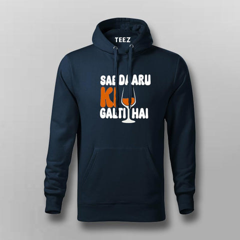 Sab Daaru Ki Galti Hai Funny Hoodie For Men