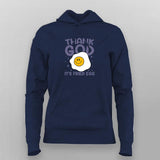 Thank God It’s Fried Egg Cozy Hoodie For Women