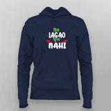 Dil Lagao Chuna Nahi Hoodie For Women
