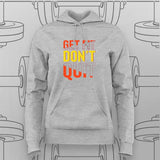 Get Fit Don’t Quit Hoodie For Women – Fitness Motivation Apparel