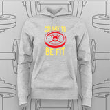 Commit to Be Fit Hoodie For Women – Fitness Motivation Apparel