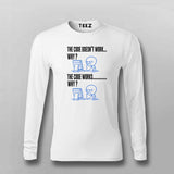 The Code Doesn’t Work T-Shirt For Men – Funny Programmer