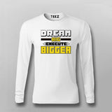 Dream Bigger – Go Beyond Limits Motivational T-Shirt For Men