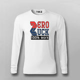 Zero Luck 100% Work T-Shirt for Men Online India