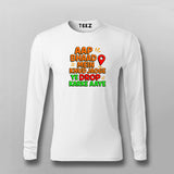 Aap Bhaad Mein Khud Jaoge Drop Funny T-shirt For Men