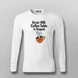 Error 418 I'm a Teapot T-shirt For Men