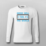 Geeks Will Ctrl+S The World T-Shirt For Men