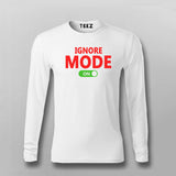 Ignore Mode On Funny T-shirt For Men